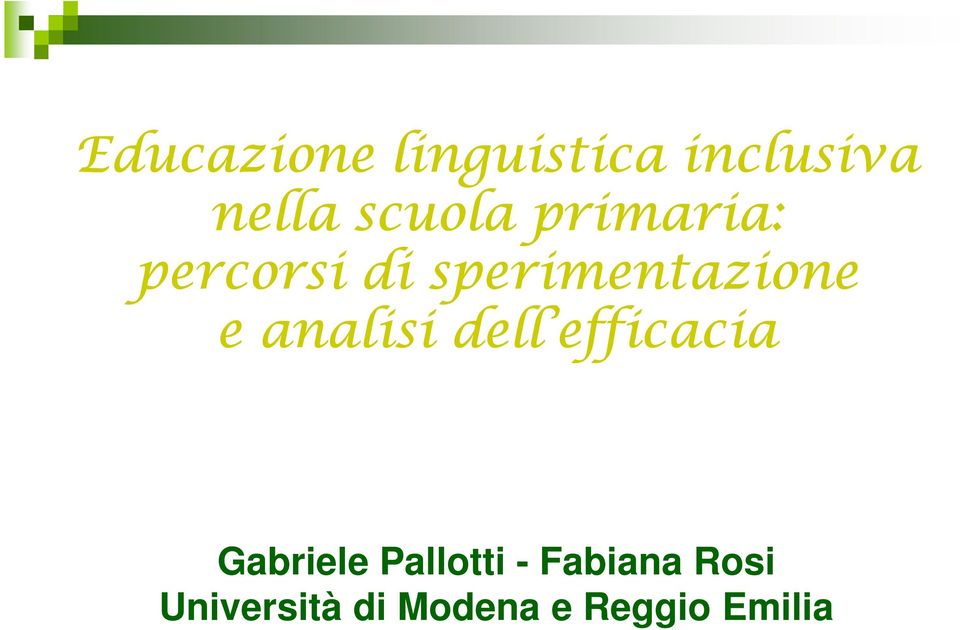 e analisi dell efficacia Gabriele Pallotti -