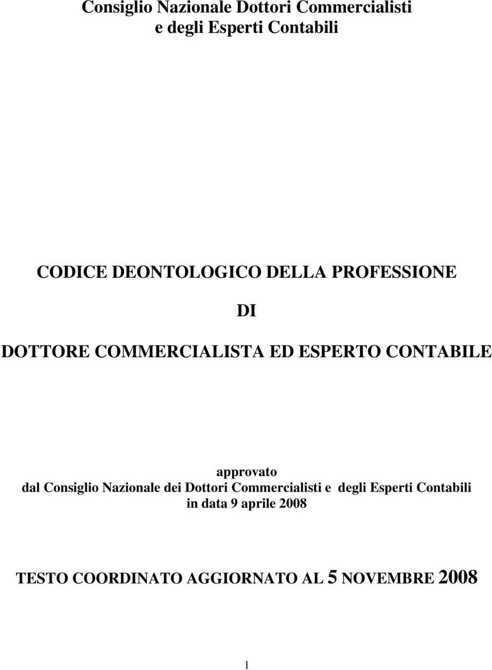 approvato dal Consiglio Nazionale dei Dottori Commercialisti e degli Esperti