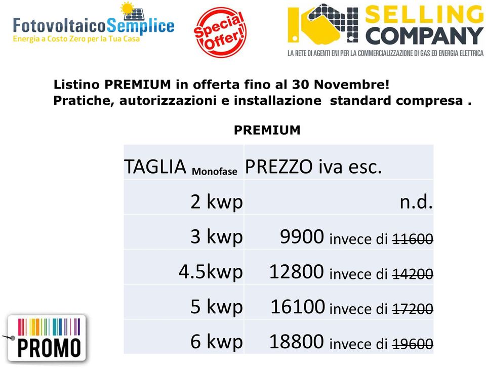 PREMIUM TAGLIA Monofase PREZZO iva esc. 2 kwp n.d.