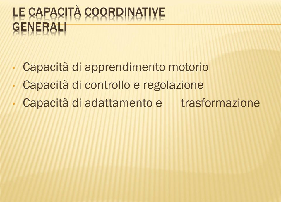 Capacità di controllo e regolazione