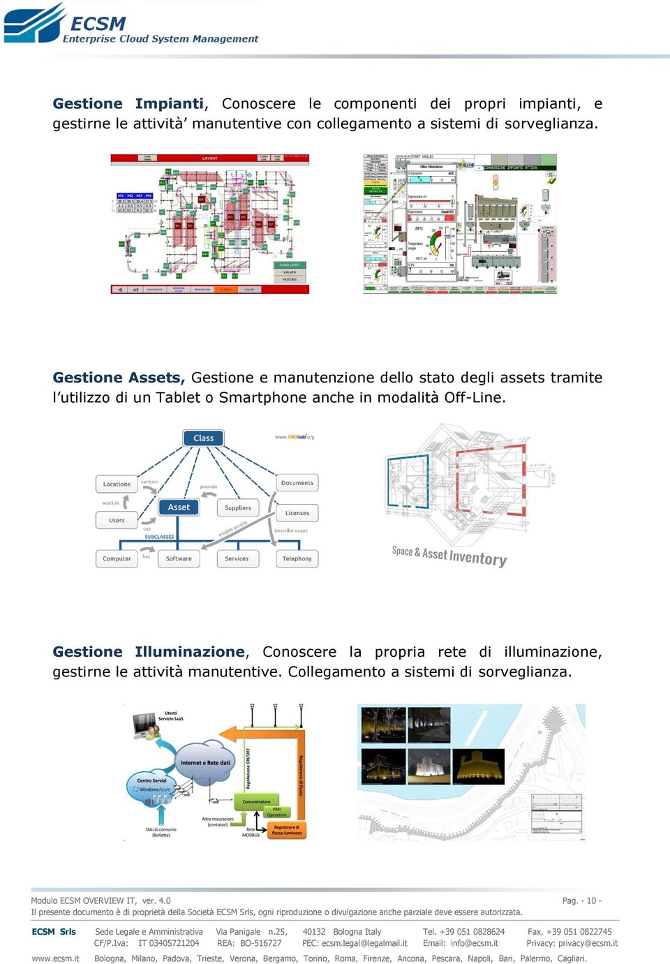 Gestione Assets, Gestione e manutenzione dello stato degli assets tramite l utilizzo di un Tablet o Smartphone anche