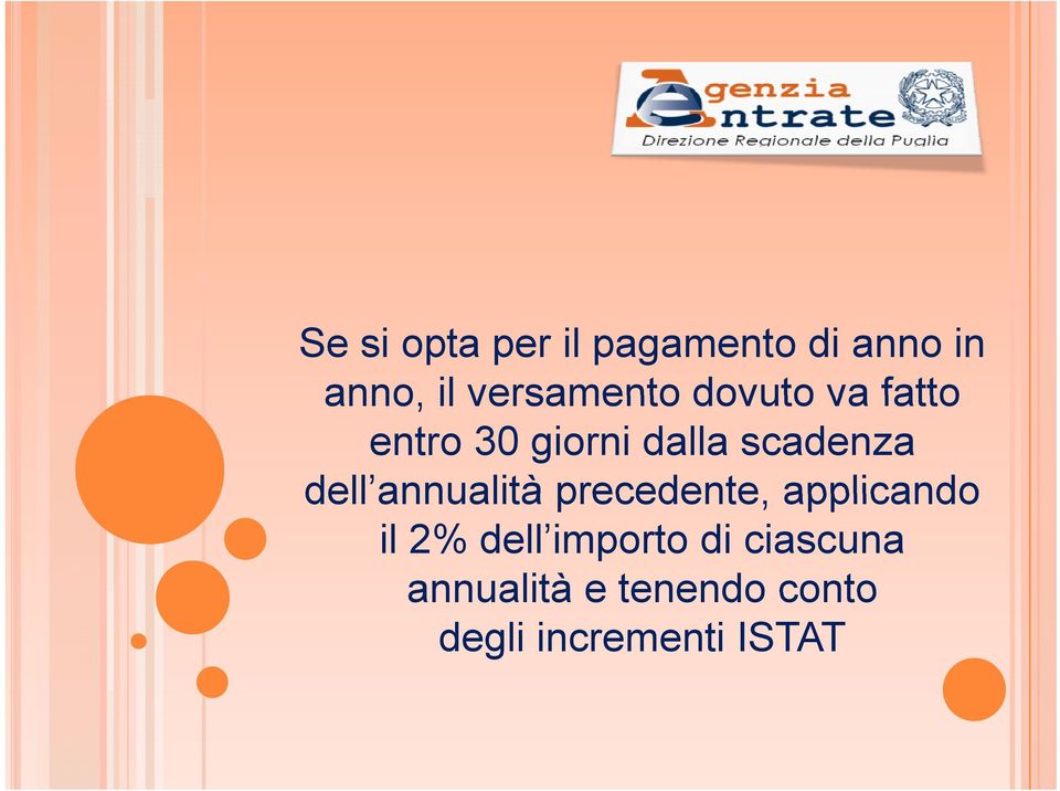 scadenza dell annualità precedente, applicando il 2%