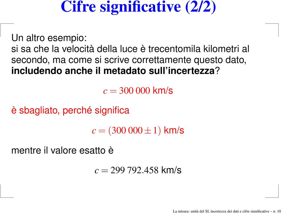 kilometri al secondo, ma come si scrive correttamente questo dato, includendo anche il metadato