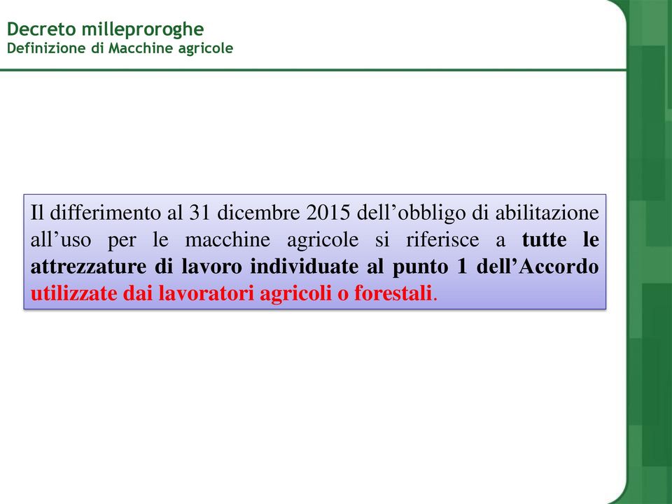 macchine agricole si riferisce a tutte le attrezzature di lavoro
