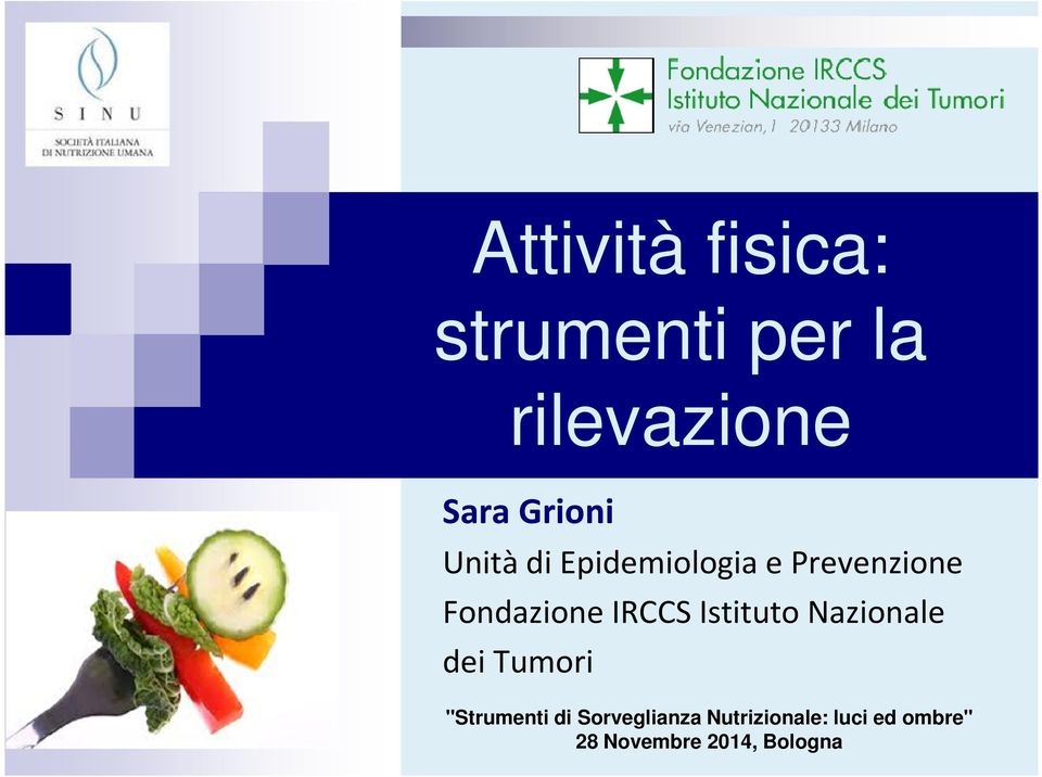 IRCCS Istituto Nazionale dei Tumori "Strumenti di