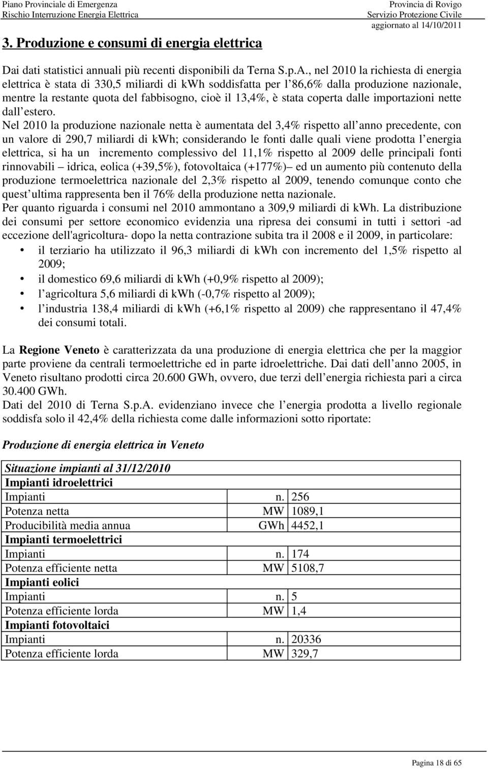 coperta dalle importazioni nette dall estero.