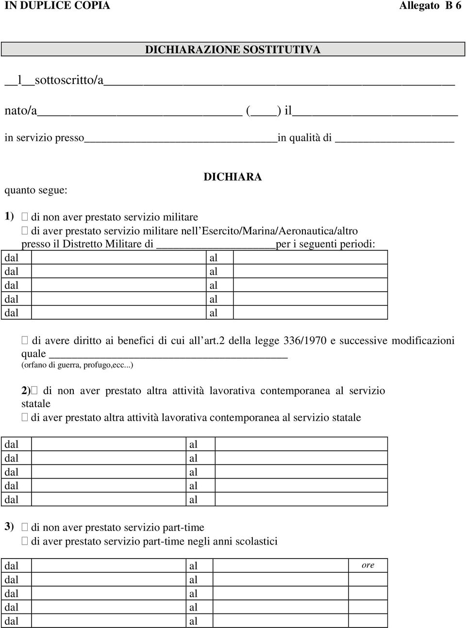 art.2 della legge 336/1970 e successive modificazioni quale (orfano di guerra, profugo,ecc.