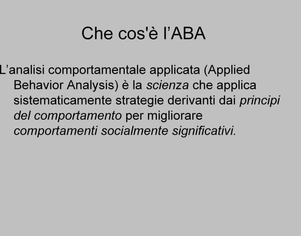 sistematicamente strategie derivanti dai principi del