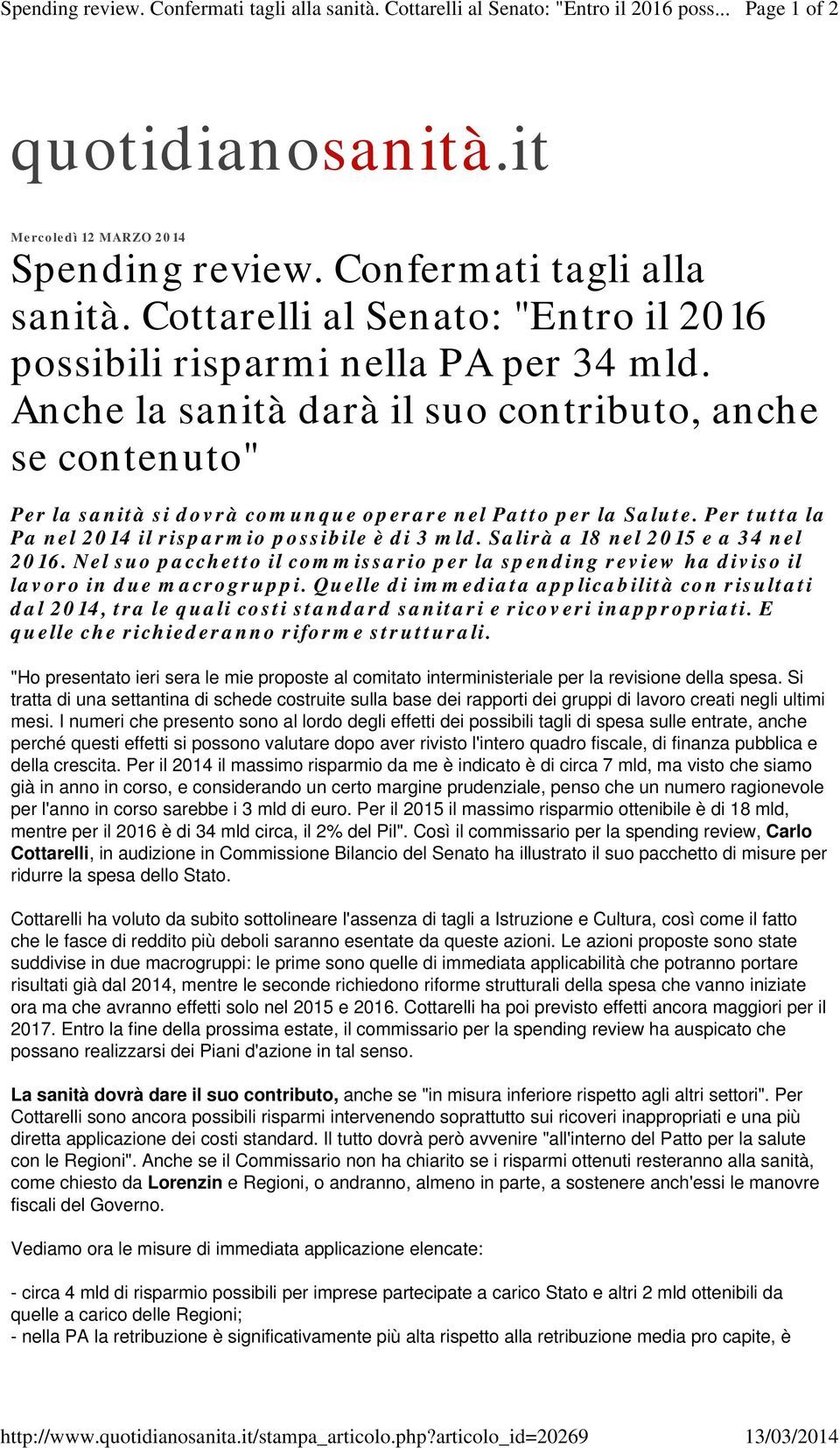 Cottarelli al Senato: "Entro il 2016 possibili risparmi nella PA per 34 mld.