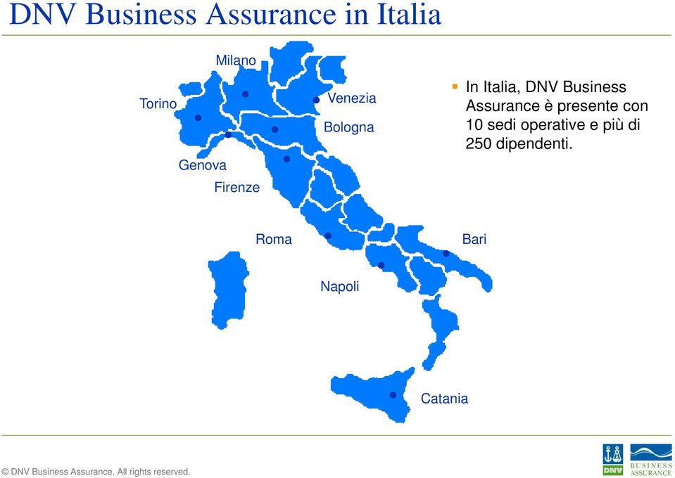 Business Assurance è presente con 10 sedi