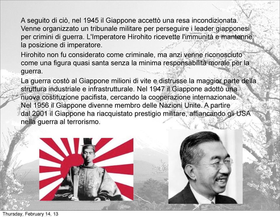 Hirohito non fu considerato come criminale, ma anzi venne riconosciuto come una figura quasi santa senza la minima responsabilità morale per la guerra.