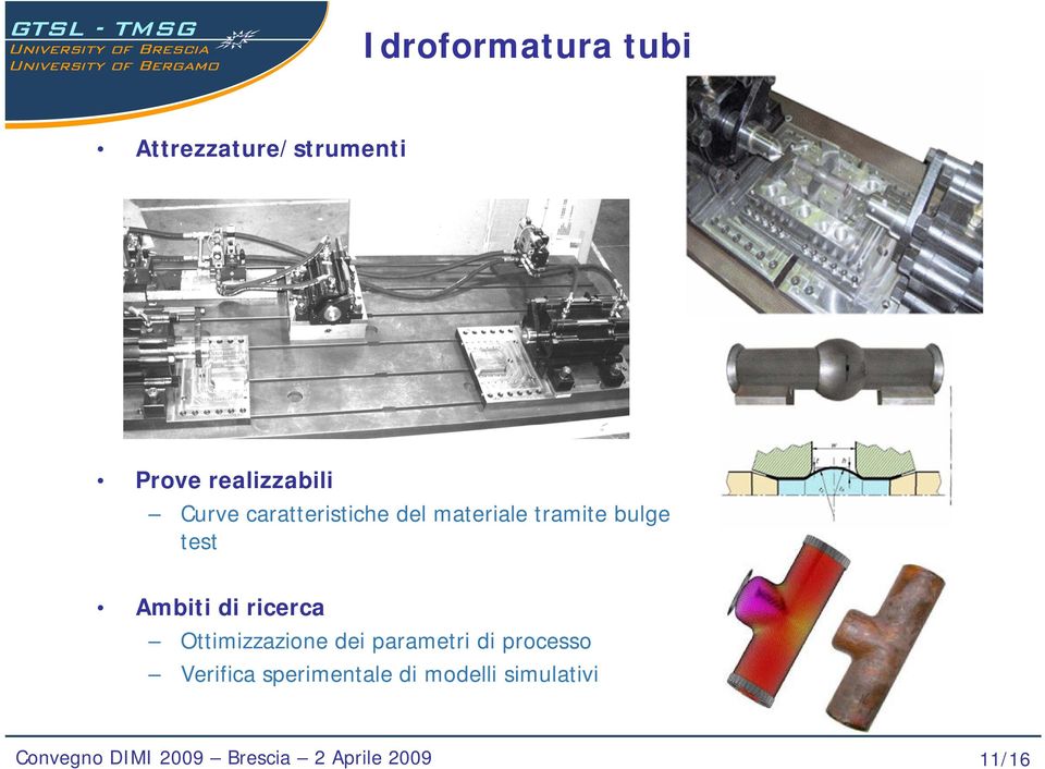 tramite bulge test Ambiti di ricerca Ottimizzazione dei