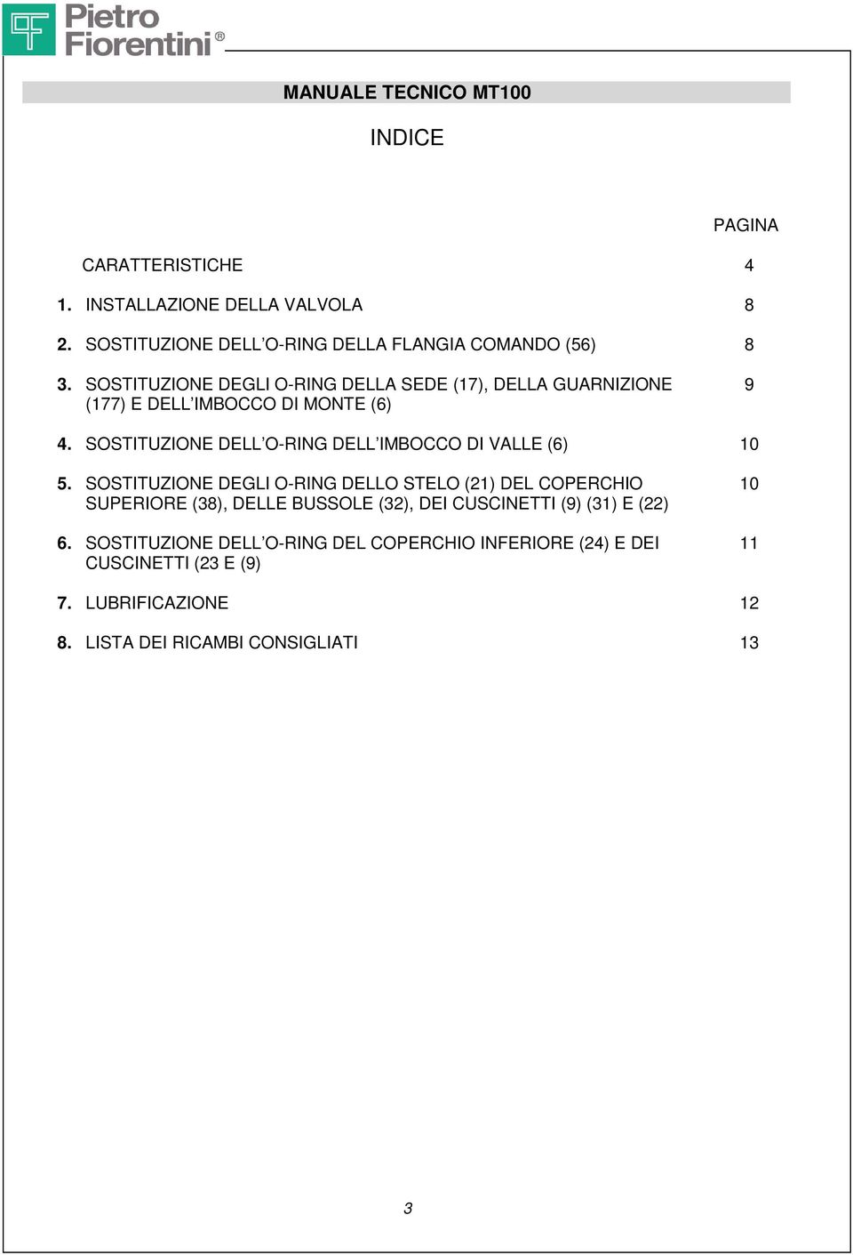 SOSTITUZIONE DELL O-RING DELL IMBOCCO DI VALLE (6) 5.