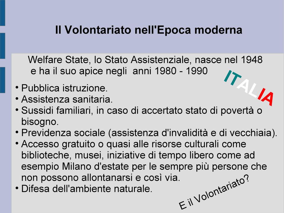 Previdenza sociale (assistenza d'invalidità e di vecchiaia).