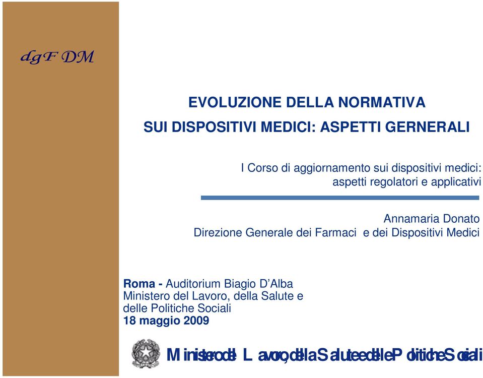 Donato Direzione Generale dei Farmaci e dei Dispositivi Medici Roma - Auditorium