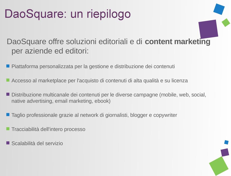 su licenza Distribuzione multicanale dei contenuti per le diverse campagne (mobile, web, social, native advertising, email