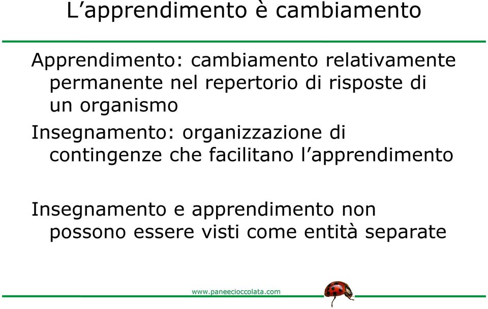 Insegnamento: organizzazione di contingenze che facilitano l