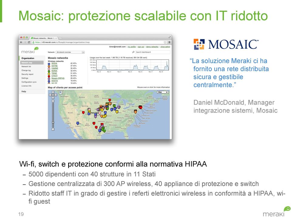 Daniel McDonald, Manager integrazione sistemi, Mosaic Wi-fi, switch e protezione conformi alla normativa HIPAA 19