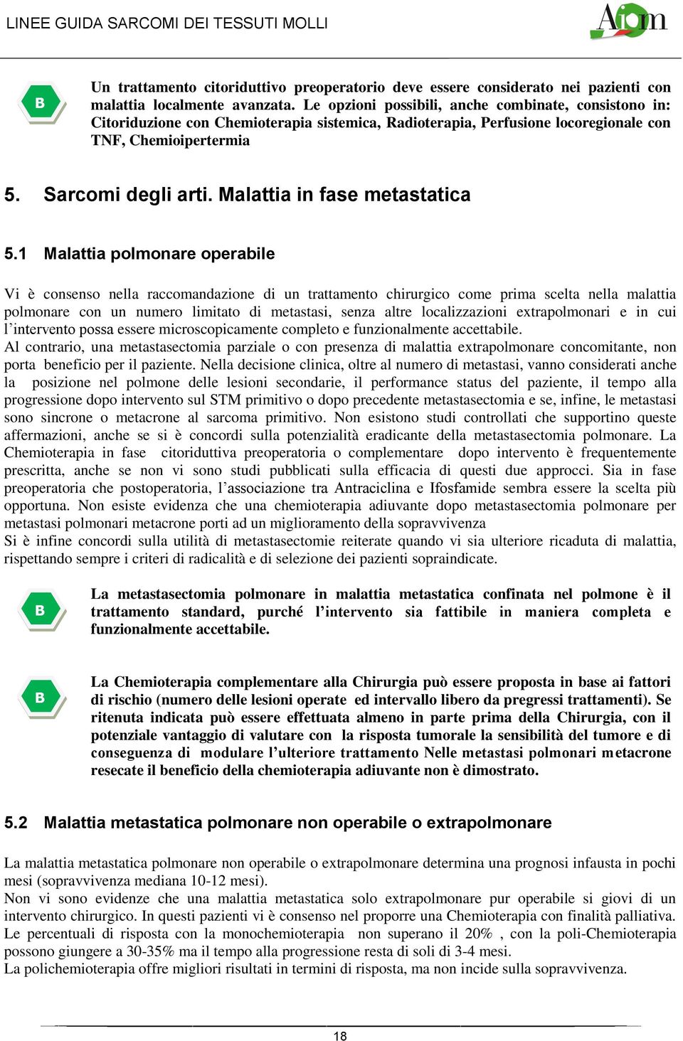 Malattia in fase metastatica 5.