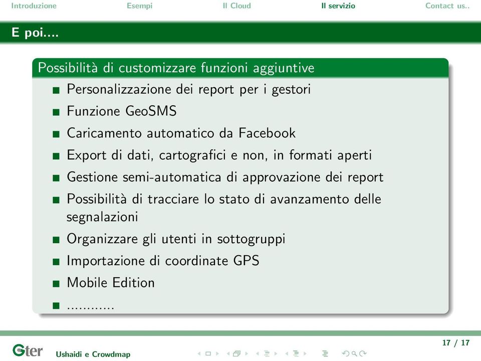 GeoSMS Caricamento automatico da Facebook Export di dati, cartografici e non, in formati aperti Gestione