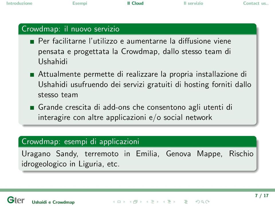 hosting forniti dallo stesso team Grande crescita di add-ons che consentono agli utenti di interagire con altre applicazioni e/o