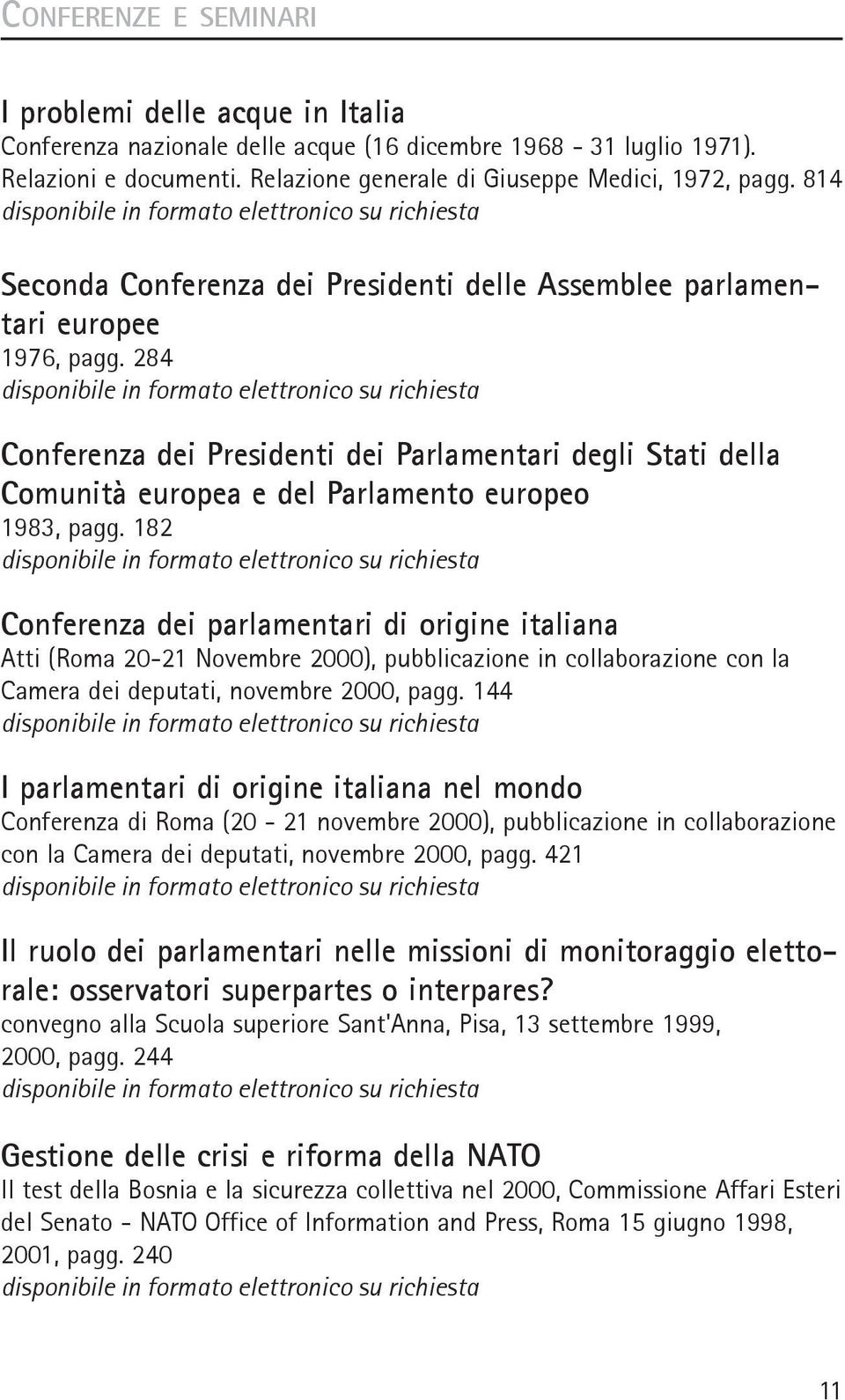 284 Conferenza dei Presidenti dei Parlamentari degli Stati della Comunità europea e del Parlamento europeo 1983, pagg.
