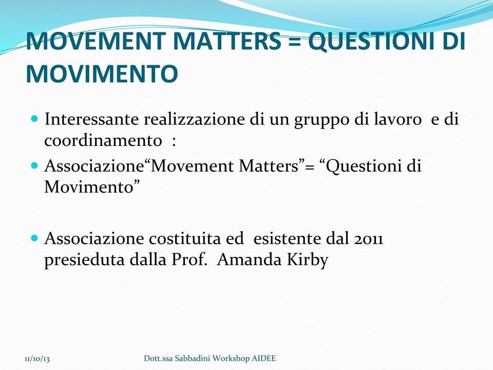 Associazione Movement Matters = Questioni di Movimento