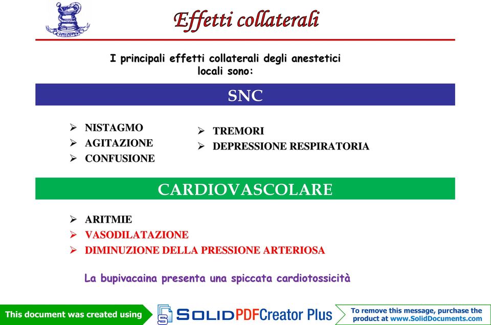 RESPIRATORIA CARDIOVASCOLARE ARITMIE VASODILATAZIONE DIMINUZIONE DELLA