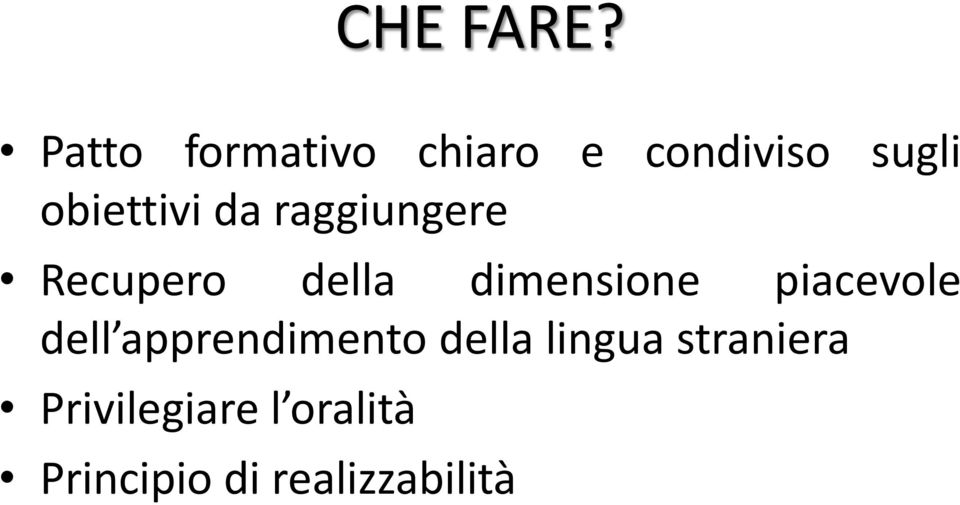 da raggiungere Recupero della dimensione piacevole