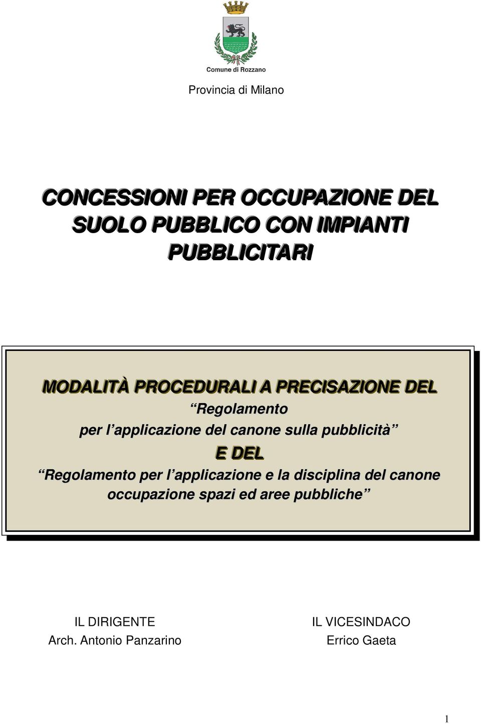 del canone sulla pubblicità E DEL Regolamento per l applicazione e la disciplina del canone