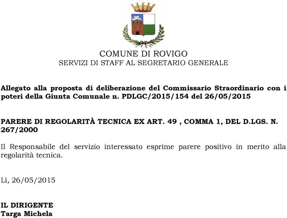 PDLGC/2015/154 del 26/05/2015 PARERE DI REGOLARITÀ TECNICA EX ART. 49, COMMA 1, DEL D.LGS. N.
