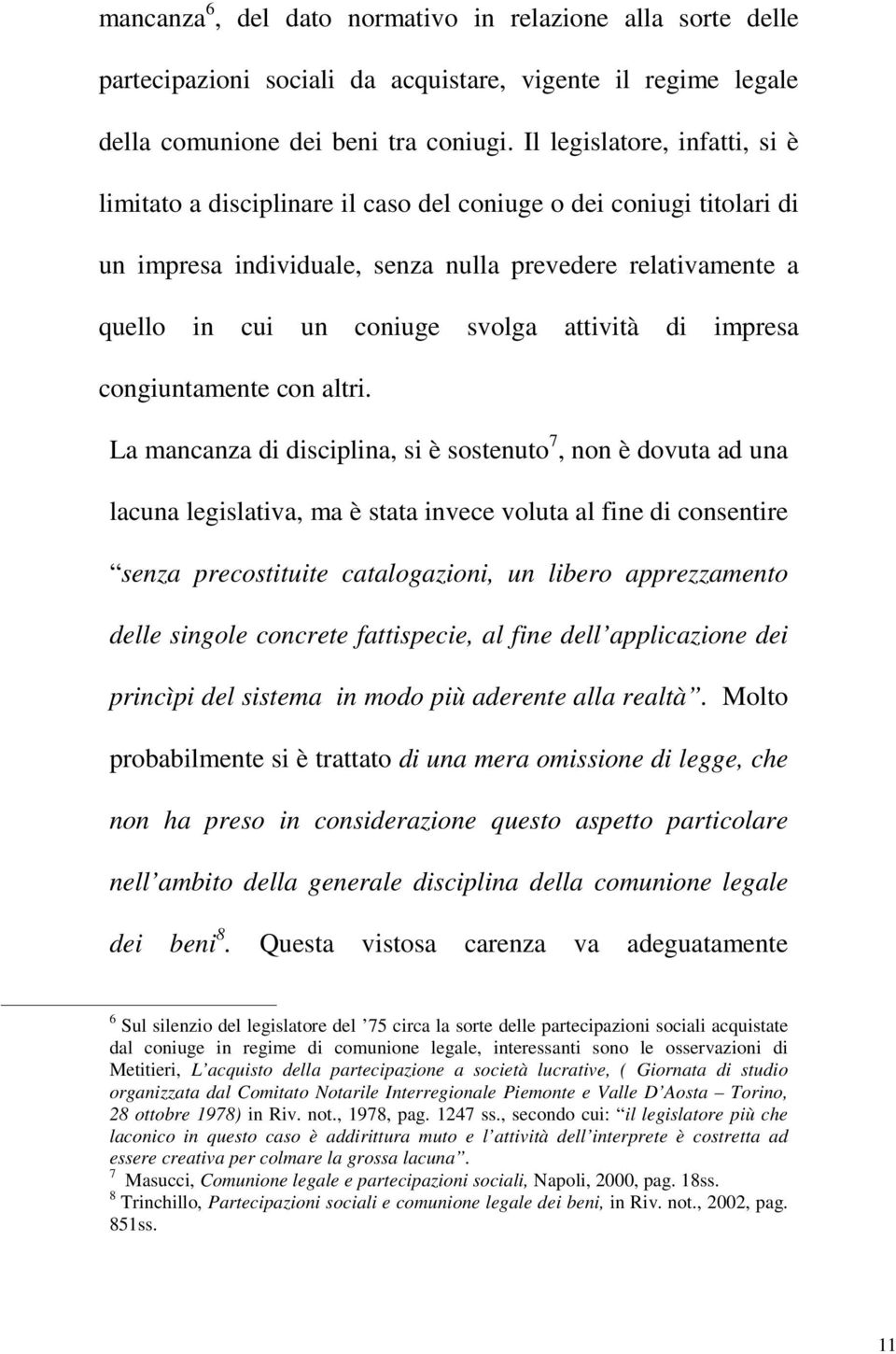 attività di impresa congiuntamente con altri.