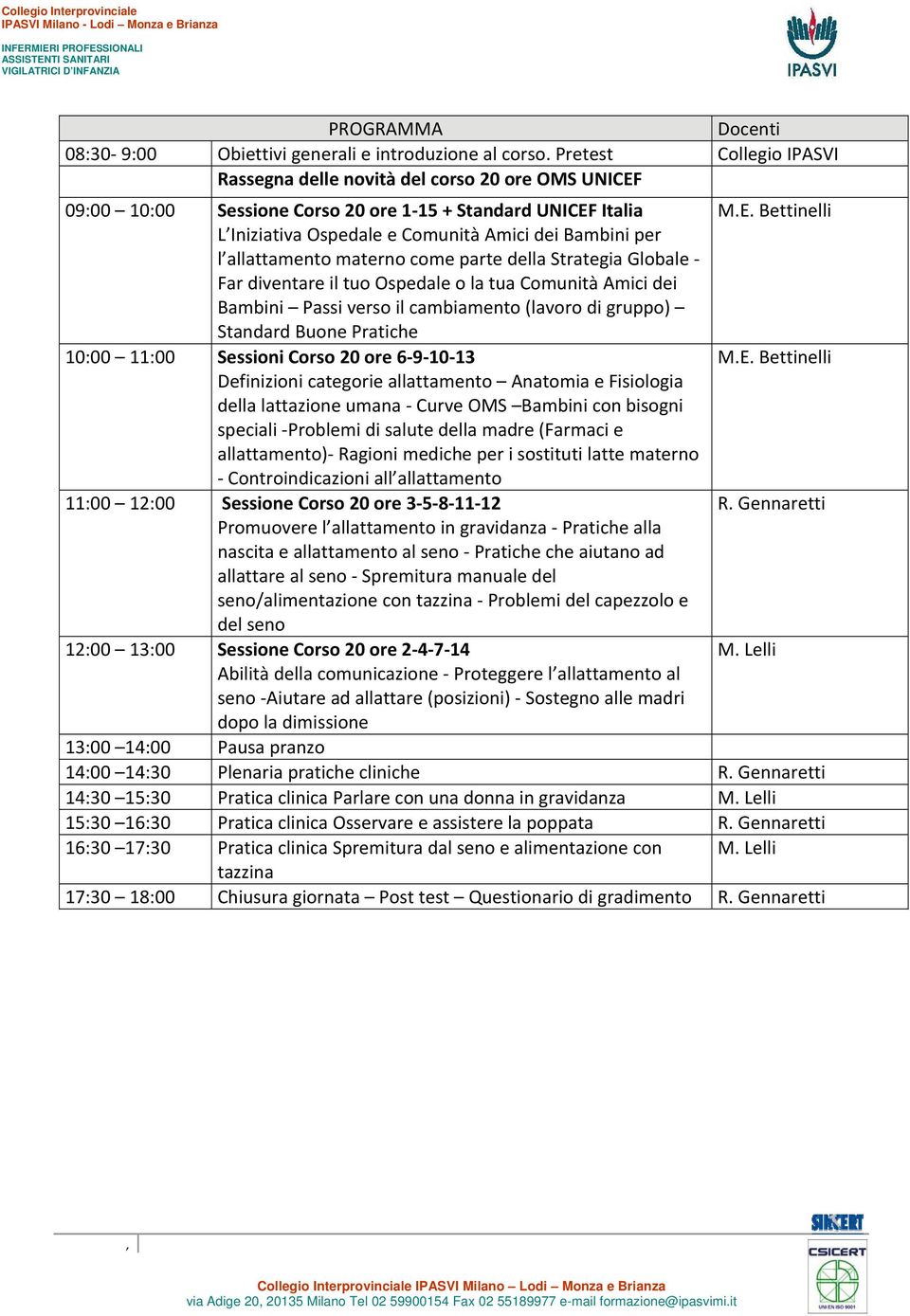 09:00 10:00 Sessione Corso 20 ore 1 15 + Standard UNICEF