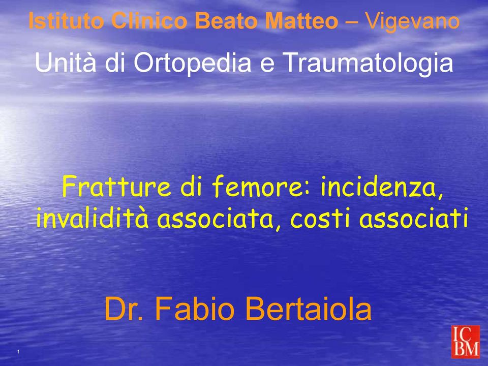 Fratture di femore: incidenza,