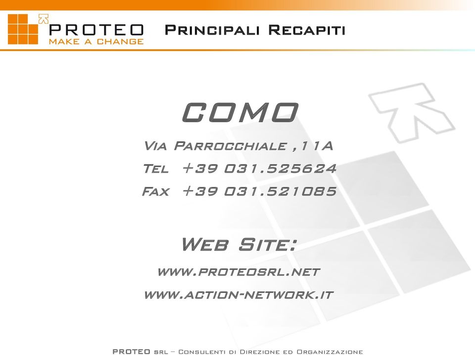 521085 Web Site: www.proteosrl.net www.