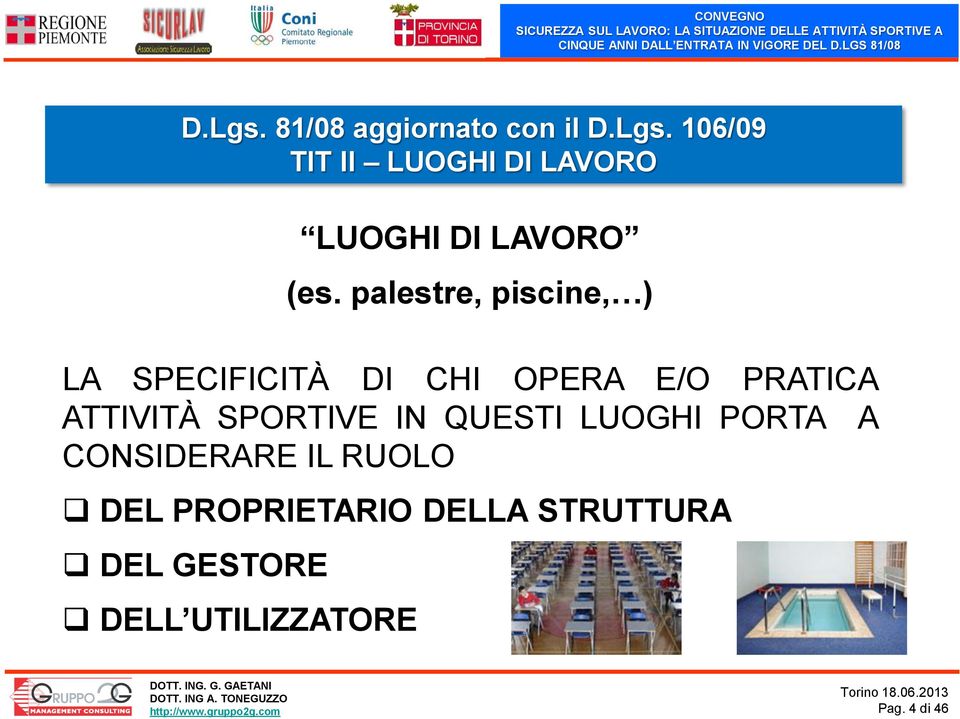 SPORTIVE IN QUESTI LUOGHI PORTA A CONSIDERARE IL RUOLO DEL PROPRIETARIO