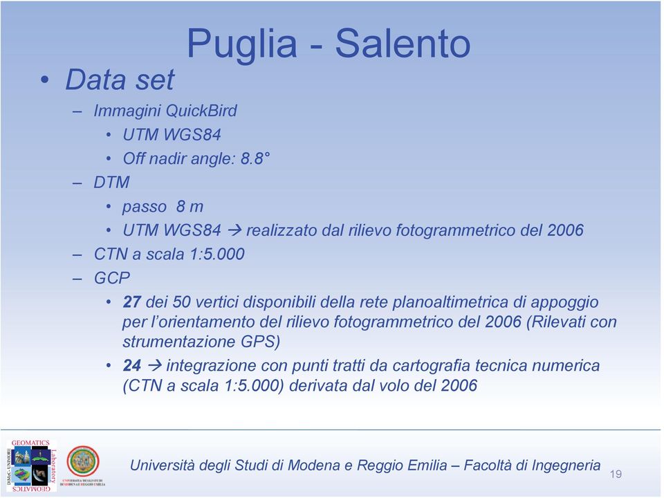 000 GCP 27 dei 50 vertici disponibili della rete planoaltimetrica di appoggio per l orientamento del rilievo