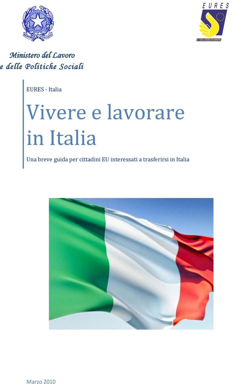 in Italia Una breve guida per cittadini EU