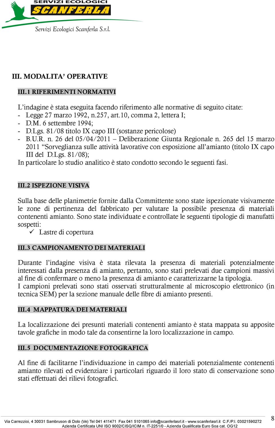 265 del 5 marzo 20 Sorveglianza sulle attività lavorative con esposizione all amianto (titolo IX capo III del D.Lgs.