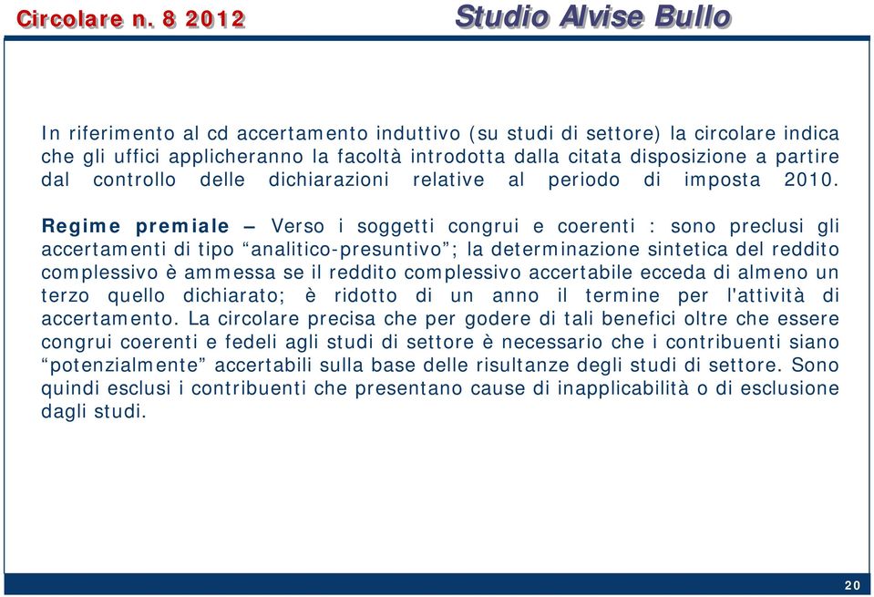 dichiarazioni relative al periodo di imposta 2010.