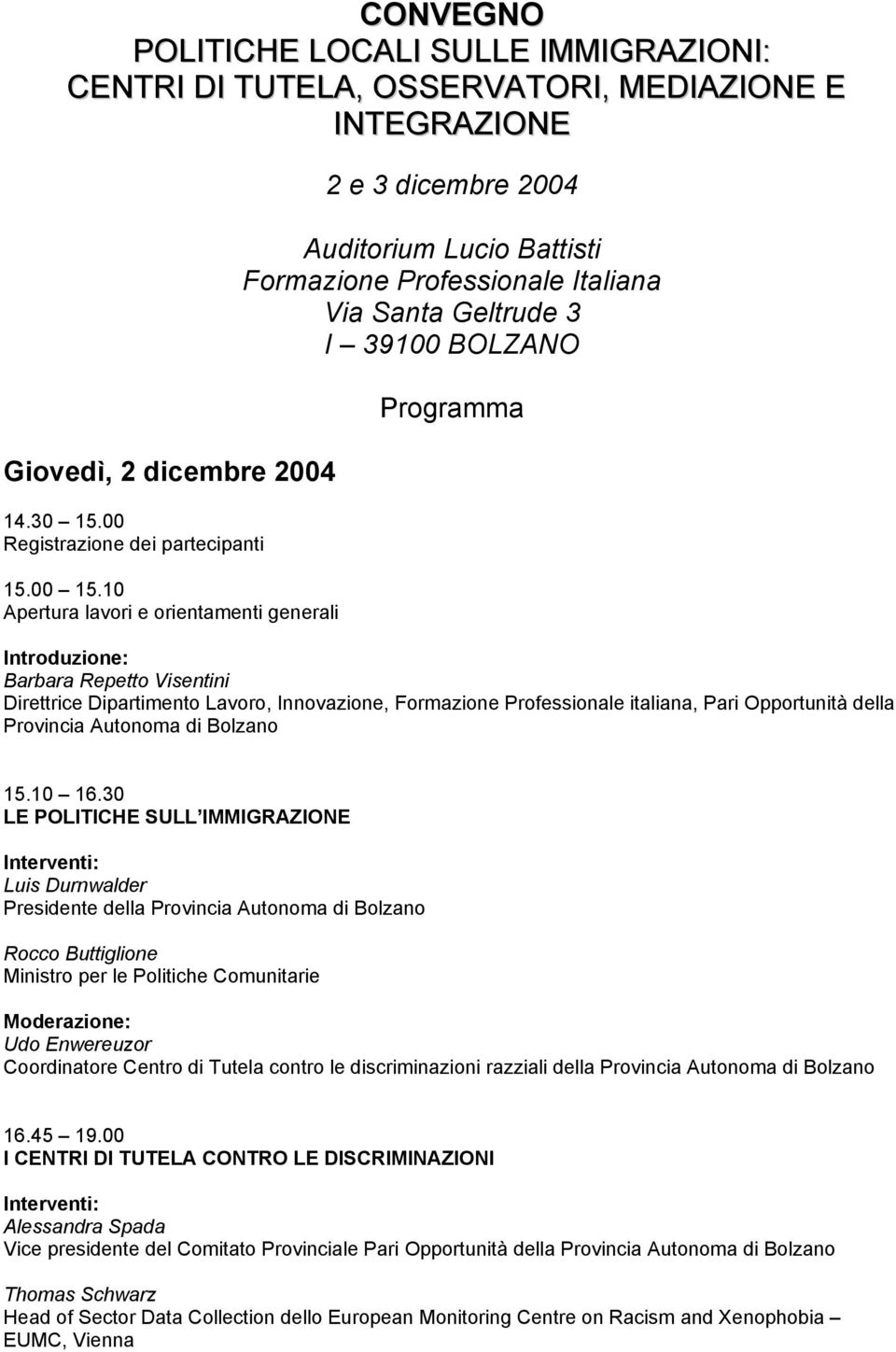 Visentini Direttrice Dipartimento Lavoro, Innovazione, Formazione Professionale italiana, Pari Opportunità della Provincia Autonoma di Bolzano 15.10 16.