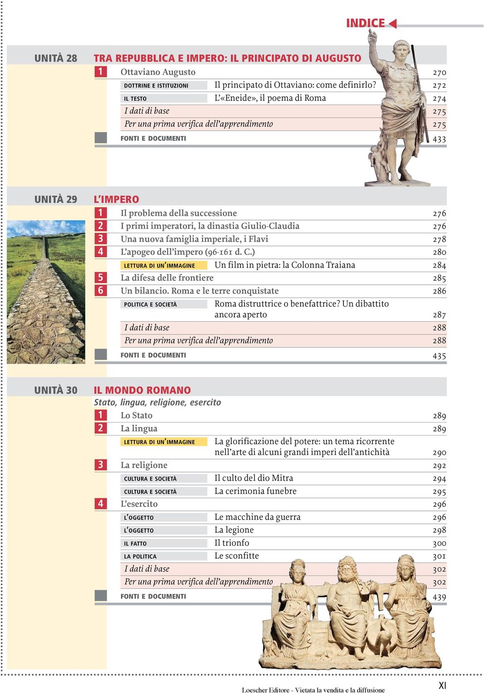 primi imperatori, la dinastia Giulio-Claudia 276 Una nuova famiglia imperiale, i Flavi 278 L apogeo dell impero (96-6 d. C.