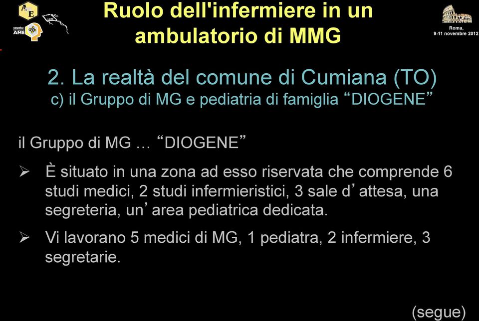 6 studi medici, 2 studi infermieristici, 3 sale d attesa, una segreteria, un area