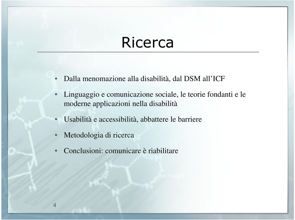 moderne applicazioni nella disabilità Usabilità e accessibilità,