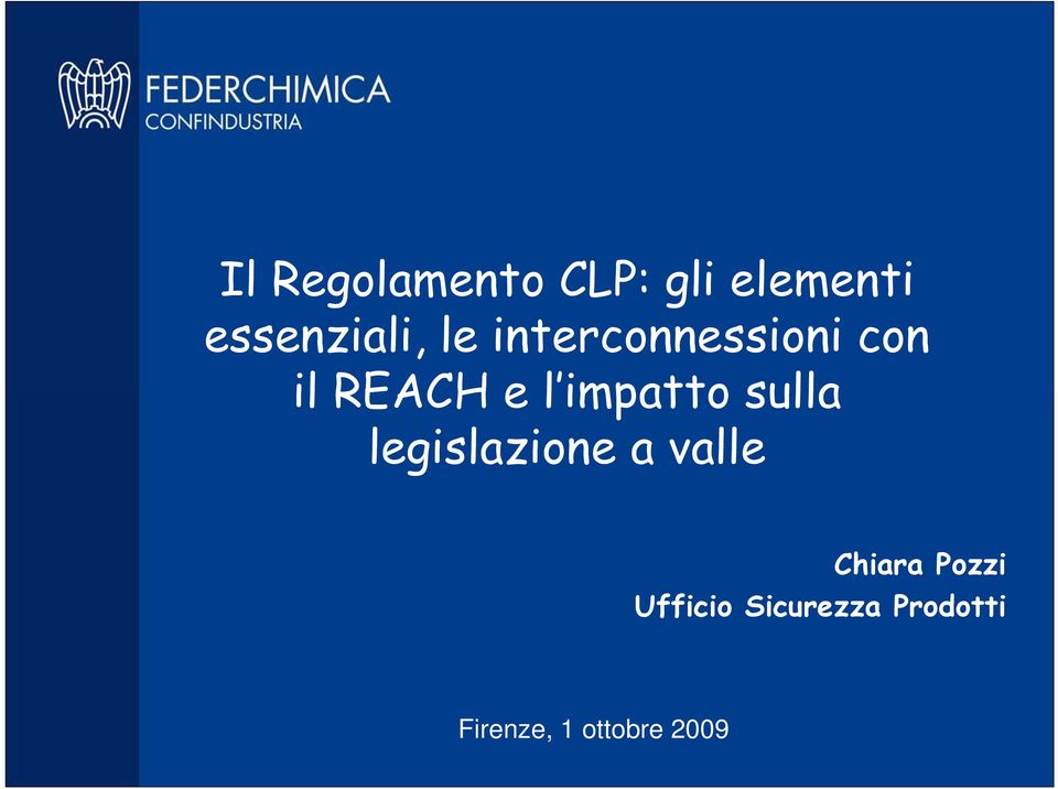 sulla legislazione a valle Chiara Pozzi