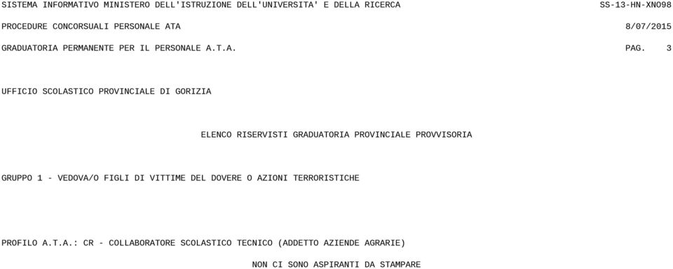 O AZIONI TERRORISTICHE PROFILO A.T.A.: CR -