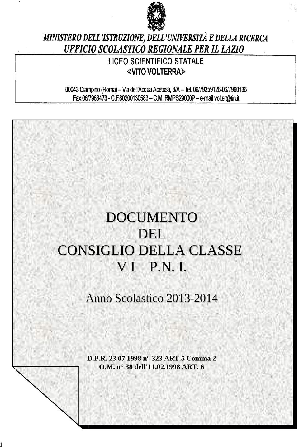I. Anno Anno Scolastico Scolastico 2013-2014 2013-2014 D.P.R. 23.