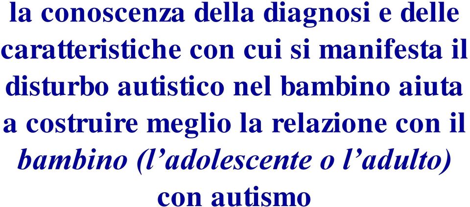 autistico nel bambino aiuta a costruire meglio la