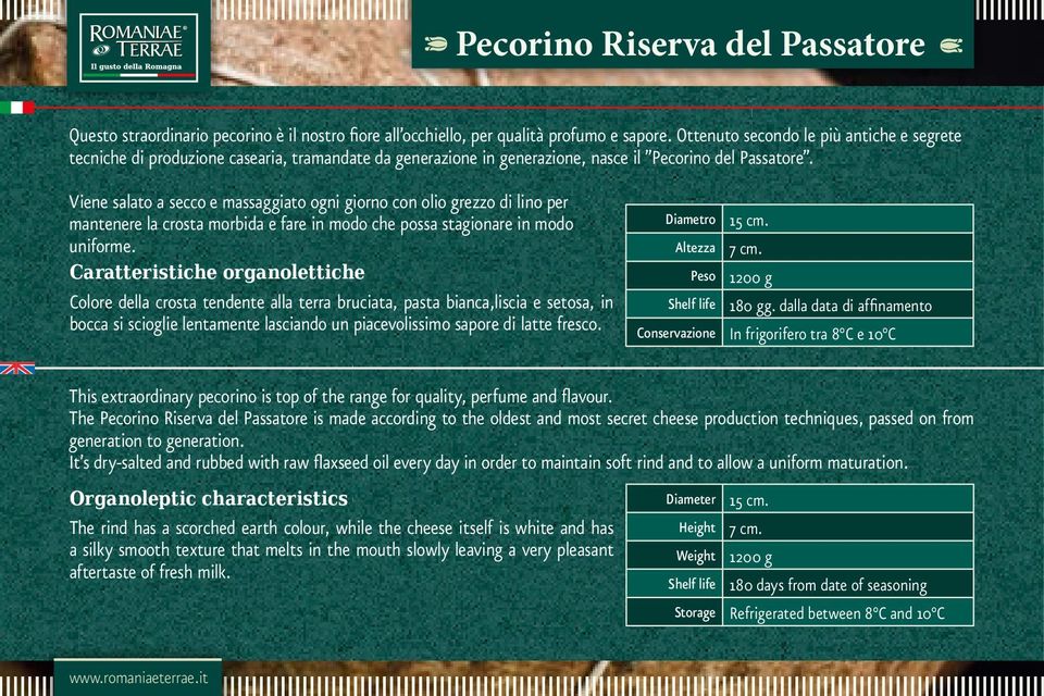 Viene salato a secco e massaggiato ogni giorno con olio grezzo di lino per mantenere la crosta morbida e fare in modo che possa stagionare in modo uniforme.