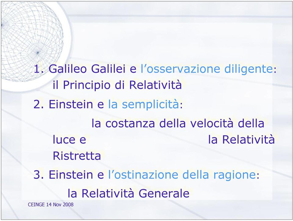 Einstein e la semplicità: la costanza della velocità